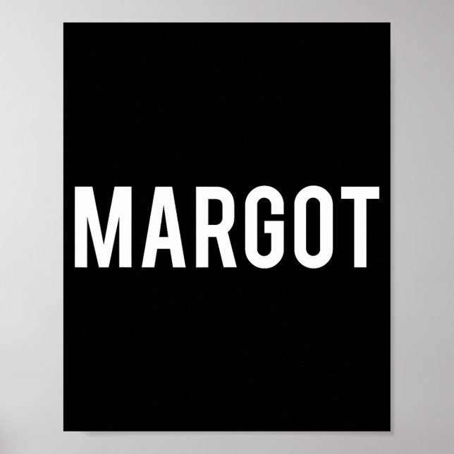 Póster Margot - Cool New Funny Name Fan Gift Tee  (Frente)