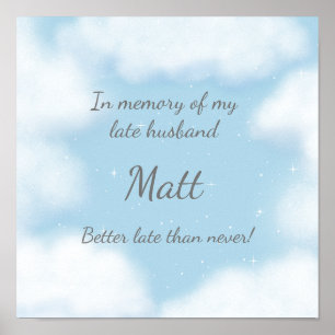 Póster "Marido Mejor Tarde Que Nunca" Divertida Personali