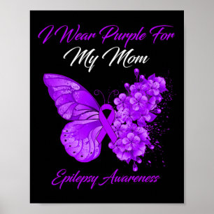 Póster Mariposa Que Uso Púrpura Para Mi Mamá Epilepsy Awa