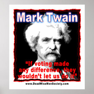 Póster Mark Twain que vota cita de la diferencia