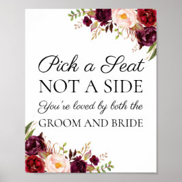Póster Marsala & Pink Floral Pick a Seat Not a Side Sign