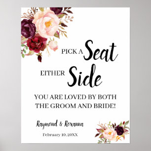 Póster MarsalaFlower Pick a Seat Either Side Wedding Sign
