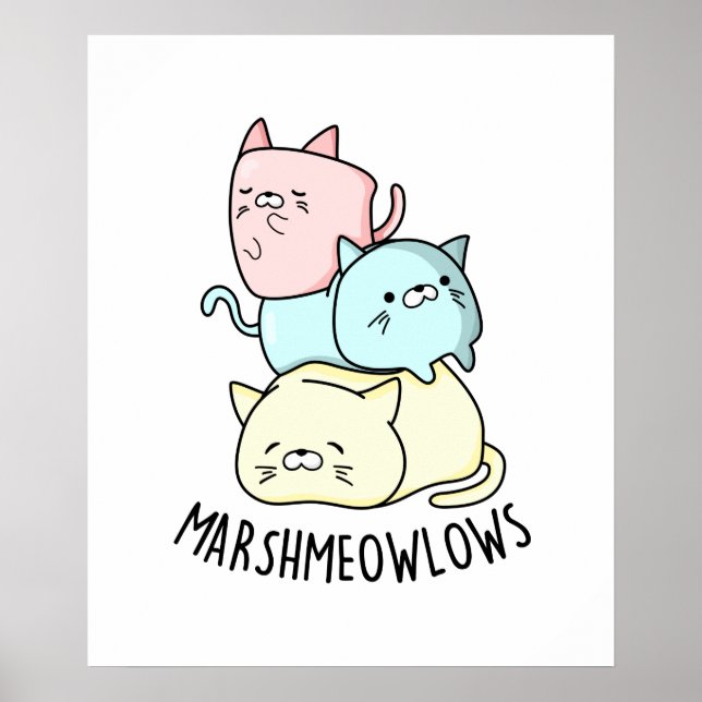 Póster Marsh-meow-lows Funny Cat Marshmallow PUn (Frente)