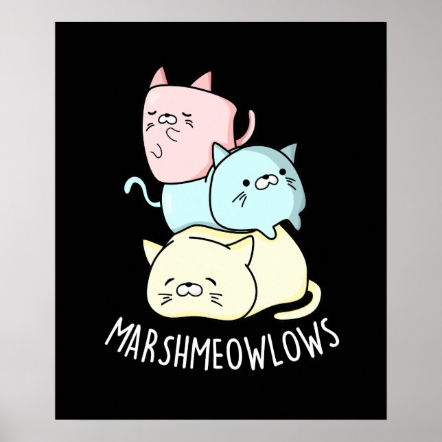 Póster Marsh-meow-lows Funny Cat Marshmallow Pun Dark BG (Frente)