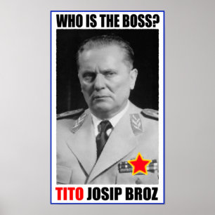 PÓSTER MARSHAL JOSIP BROZ TITO BOSS