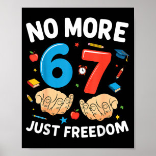 Póster Más 6 7 último día de 6 7 colegio meme adiós coleg