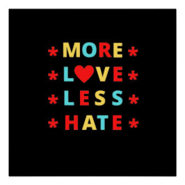 Póster Más amor menos odio diseño gracioso