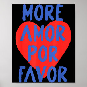 Póster Más amor R favor corazón rojo lindo amor español c