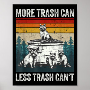 Póster Más basura Lata Menos basura No puede Humor Retro