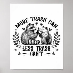 Póster Más Basura Puede Menos Basura Que No Puede Ser Gra