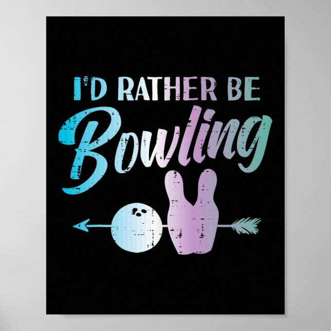 Póster Más Bien Sería Estar Boliche Funny Bowler Jugador  (Frente)