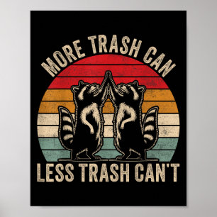 Póster Más bote de basura Menos basura No puede, divertid