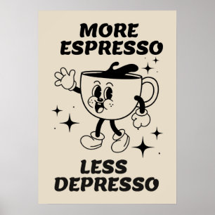 Póster Más café expreso menos depresso negro