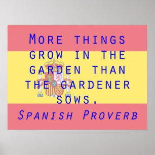 Póster Más cosas crecen - Proverbio español