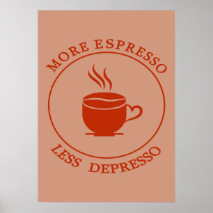Póster Más Espresso Menos Depresso