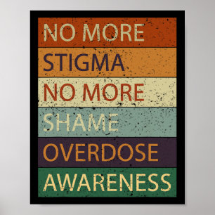 Póster Más Estigma No Más Vergüenza Sobredosis Conciencia