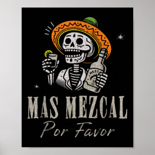 Póster Mas Mezcal Por Favor Funny Cinco De Mayo Bartender