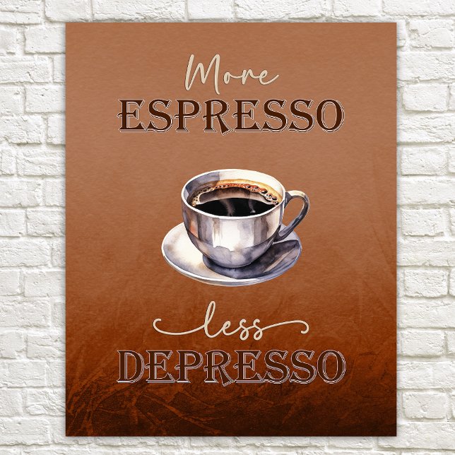Póster Más Poster cómico de espresso menos depreso (Subido por el creador)