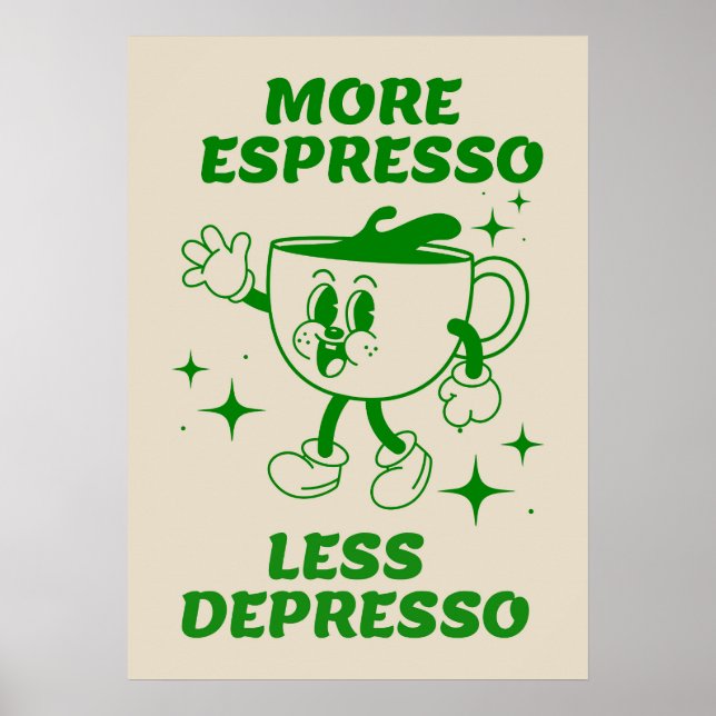 Póster Más Poster verde de café expreso menos depresso (Frente)