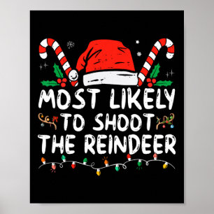 Póster Más Probable De Disparar Al Reno De Santa Navidad