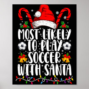 Póster Más Probable De Jugar Fútbol Con Santa Familia Xma