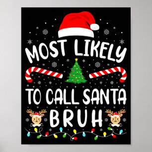 Póster Más Probable De Llamar A Santa Bruh Navidad Family