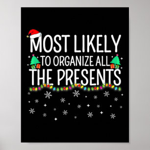 Póster Más Probable De Organizar Todos Los Regalos Famili