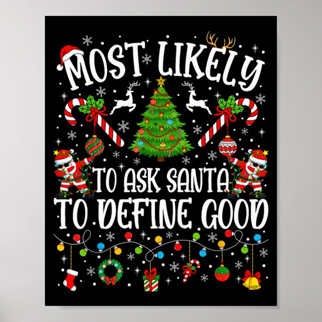 Póster Más Probable De Pedirle A Santa Que Defina Buena F (Frente)