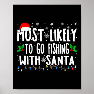 Póster Más Probable Ir a Pescar Con Santa Diversión Pesca