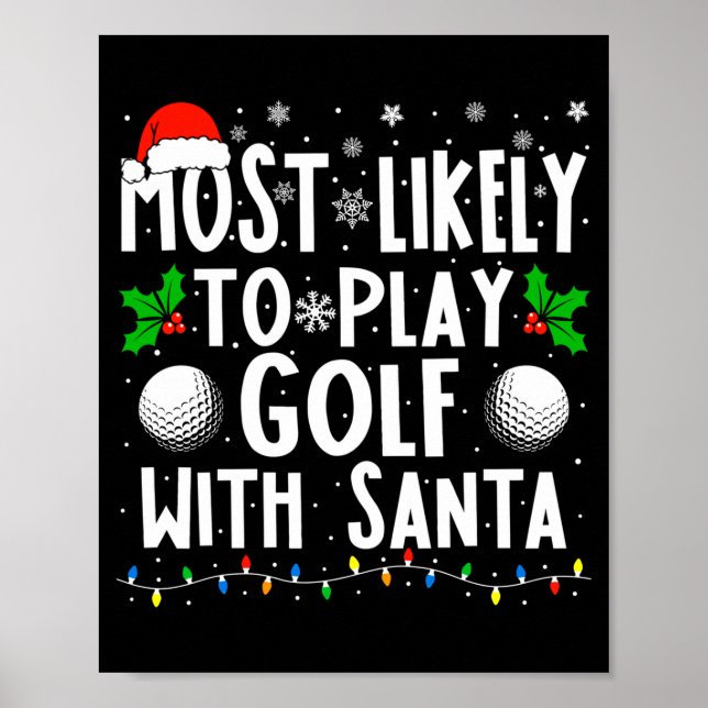 Póster Más probable jugar golf con santa divertido (Frente)