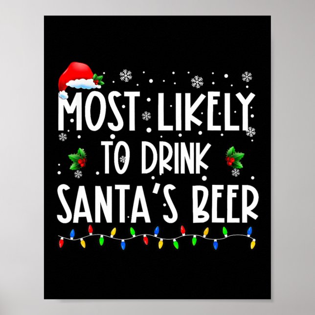 Póster Más Probable Que Beba La Cerveza De Santa Navidad  (Frente)