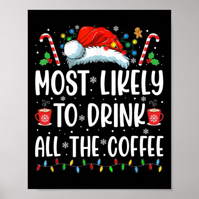 Póster Más Probable Que Beba Todo El Café Divertida Famil (Frente)