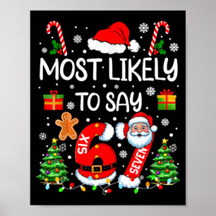 Póster Más Probable Que Diga 67 Meme Seis Siete Santa Nav