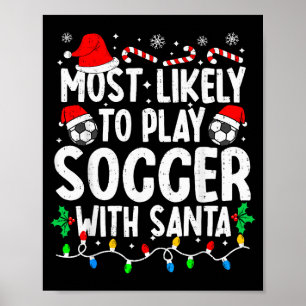 Póster Más Probable Que Juegue Fútbol Con Santa Cerillas
