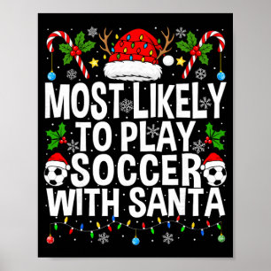 Póster Más Probable Que Juegue Fútbol Con Santa Divertido