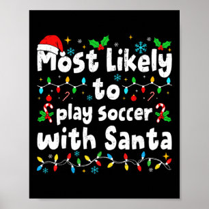 Póster Más Probable Que Juegue Fútbol Con Santa Navidad M