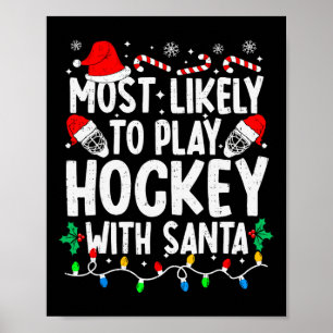 Póster Más Probable Que Juegue Hockey Con Santa Cerillas