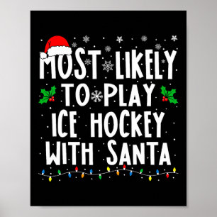 Póster Más Probable Que Juegue Hockey Sobre Hielo Con La 