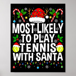 Póster Más Probable Que Juegue Tenis Con Santa Divertido