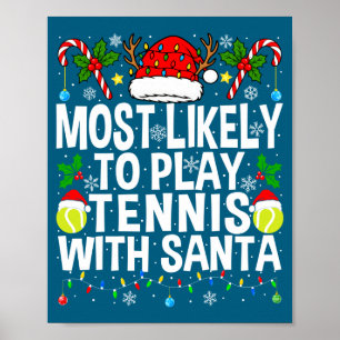 Póster Más Probable Que Juegue Tenis Con Santa Divertido