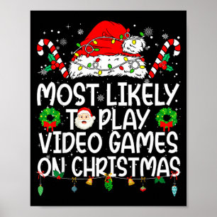 Póster Más Probable que Juegue Videojuegos en Navidad