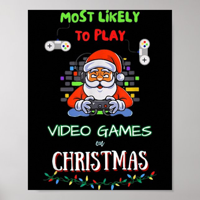 Póster Más Probable Que Juegue Videojuegos En Navidad (Frente)