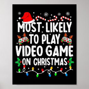 Póster Más Probable Que Juegue Videojuegos En Navidad Fam