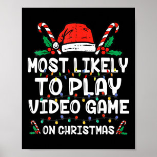 Póster Más Probable Que Juegue Videojuegos En Santa Navid