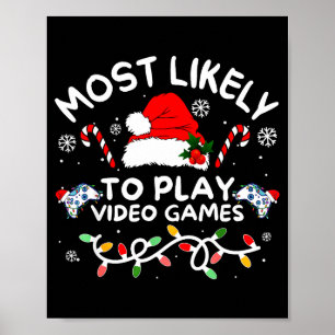 Póster Más Probable Que Juegue Videojuegos Navidad Jugado