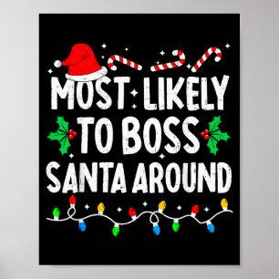 Póster Más Probable Que Le Dé Órdenes a Santa alrededor d