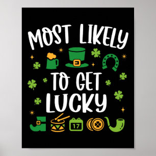 Póster Más Probable Que Tenga Suerte Día de San Patricio
