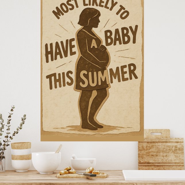 Póster Más Probable Que Tenga Un Bebé Este Verano (Cocina)