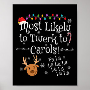 Póster Más Probable Que Twerk Para Carols Fa La La La Div
