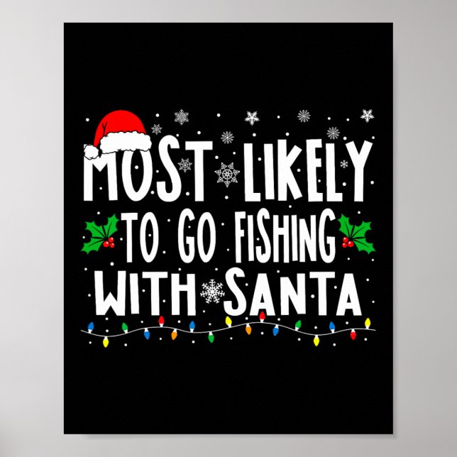 Póster Más Probable Que Vaya a Pescar con Papá Noel Diver (Frente)